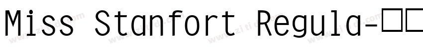 Miss Stanfort Regula字体转换